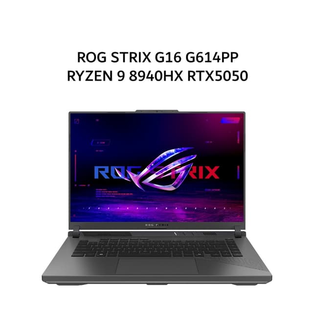 ASUS ROG STRIX G16 G614PP RYZEN 9 8940HX RTX5050 8GB/ 16GB 1TB W11+OHS+M365B 16.0WQXGA 2.5K 300HZ 100DCIP3 2Y (BOX MOU) GRY -R9N57T3G-HM