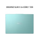 LENOVO IDEAPAD SLIM 3 14 CORE 7 350 8GB 512GB W11+OHS+M365B 14.0WUXGA IPS BLIT 2Y PREM+2ADP (BOX BP) MINT -9WID - Image 1