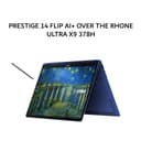 MSI PRESTIGE 14 FLIP AI+ OVER THE RHONE ULTRA X9 378H 32GB 1TB W11+OHS 14.0WUXGA OLED TOUCH PEN (BOX MOU) BLIT 2Y - Variant 1