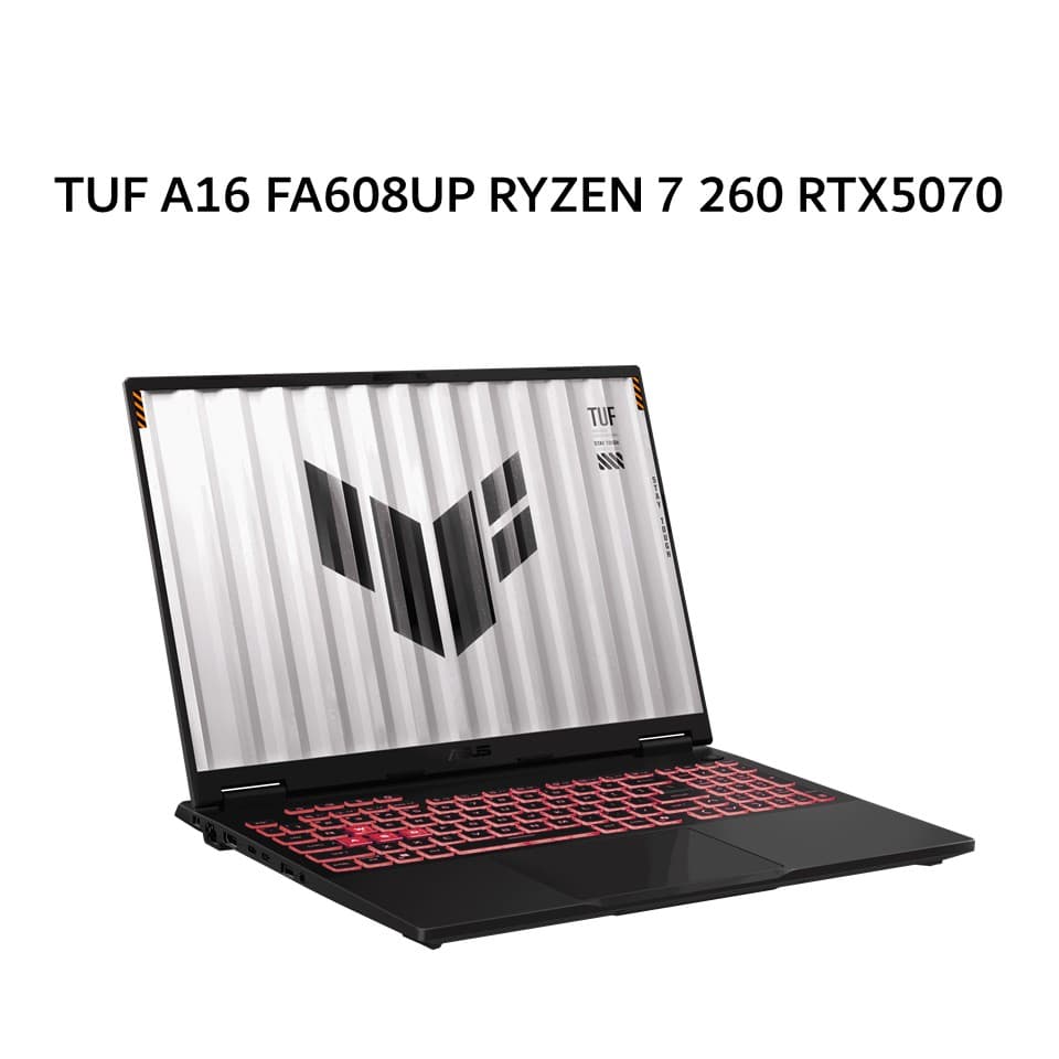 ASUS TUF A16 FA608UP RYZEN 7 260 RTX5070 8GB/ 16GB 512GB W11+OHS+M365B 16.0WUXGA 165HZ 100SRGB (BOX MOU) GRY -R757J5G-HM