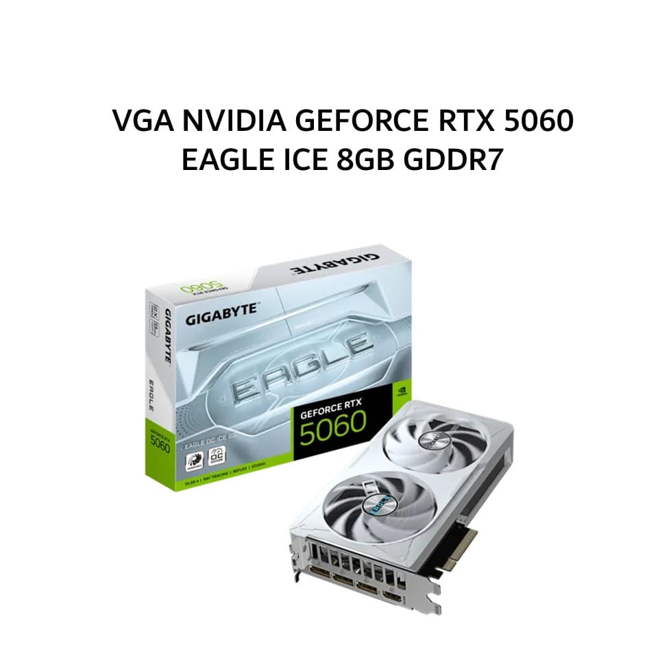GIGABYTE VGA NVIDIA GEFORCE RTX 5060 EAGLE ICE 8GB GDDR7 OC 3Y