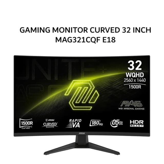 MSI GAMING MONITOR CURVED 32 INCH MAG 321CQF / MAG321CQF E18 RAPID VA WQHD 2K 1440P 180HZ HDR 3Y