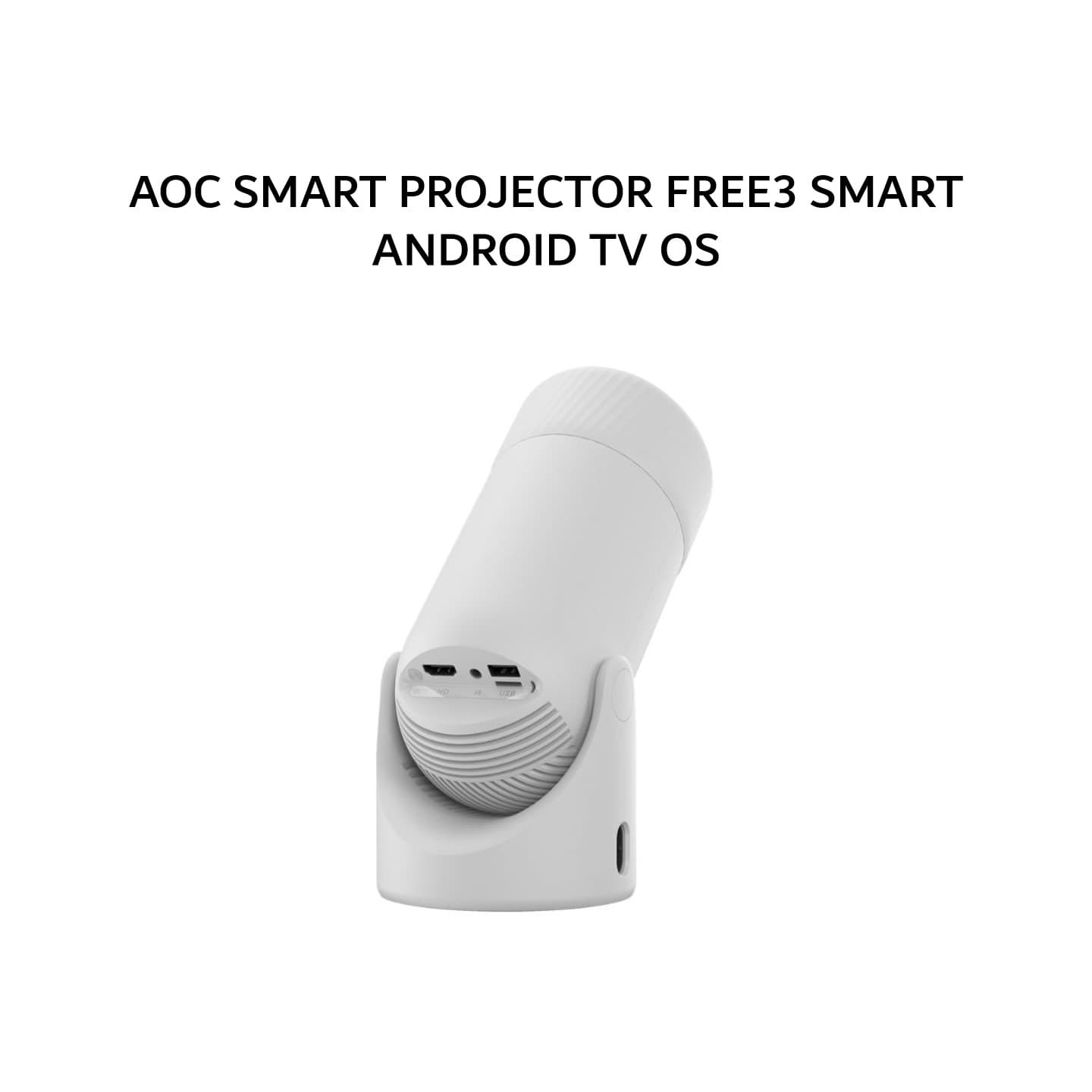 AOC SMART PROJECTOR FREE3 SMART ANDROID TV OS 1Y