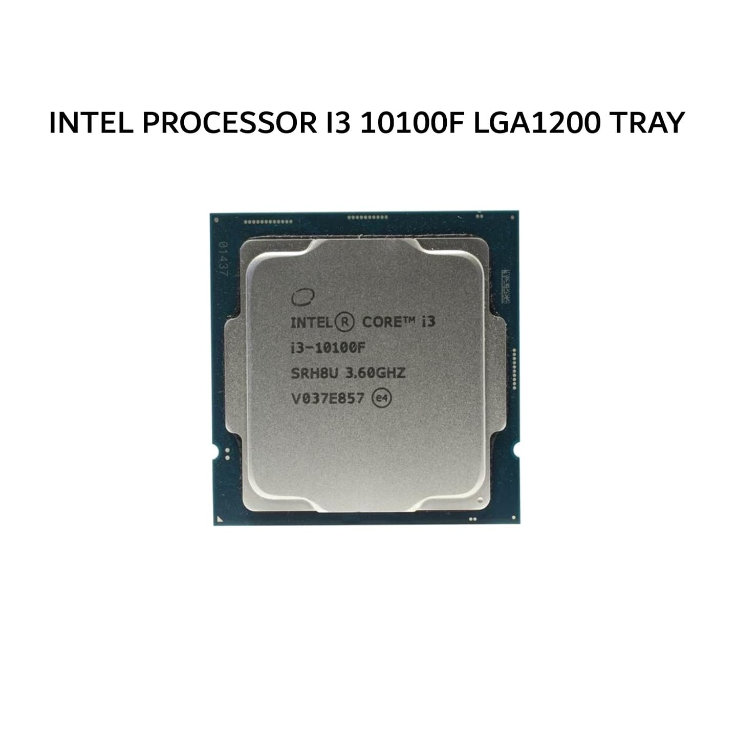 INTEL PROCESSOR I3 10100F LGA1200 1Y TRAY