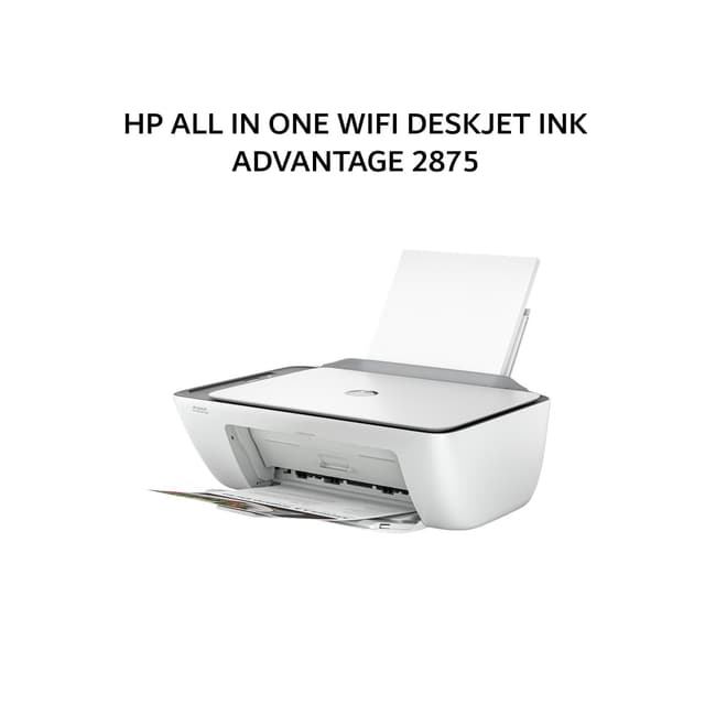 HP ALL IN ONE WIFI DESKJET INK ADVANTAGE 2875 1Y