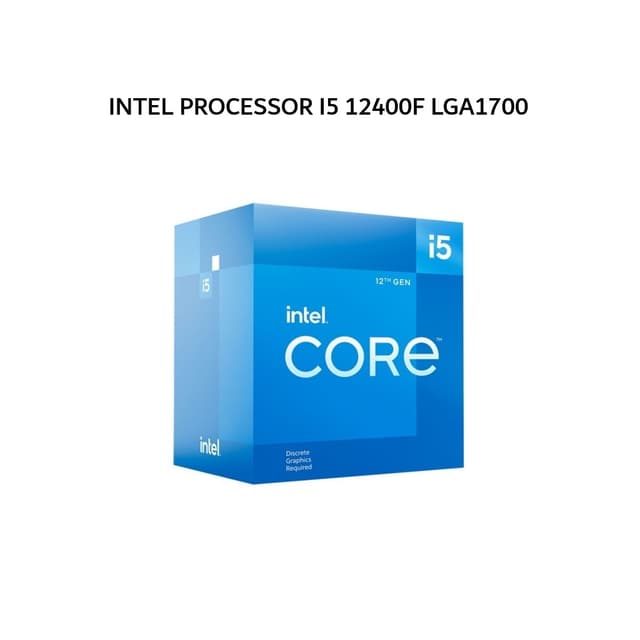 INTEL PROCESSOR I5 12400F LGA1700 3Y