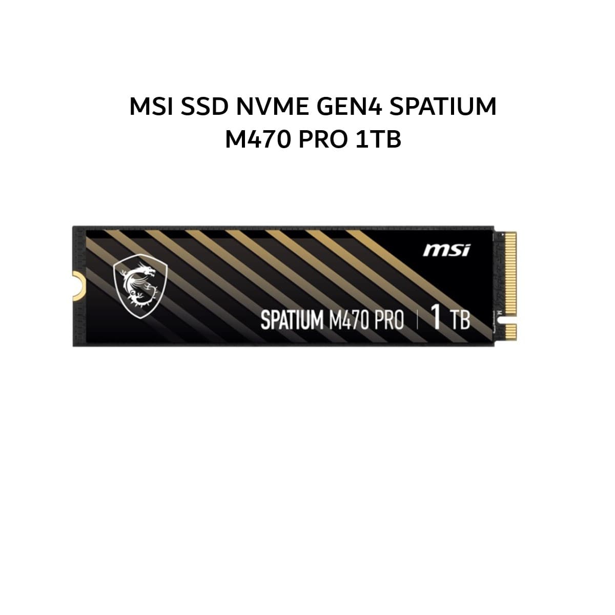 MSI SSD NVME GEN4 SPATIUM M470 PRO 1TB PCIE 4.0 M.2 2280 - UP TO 5000 MB/S