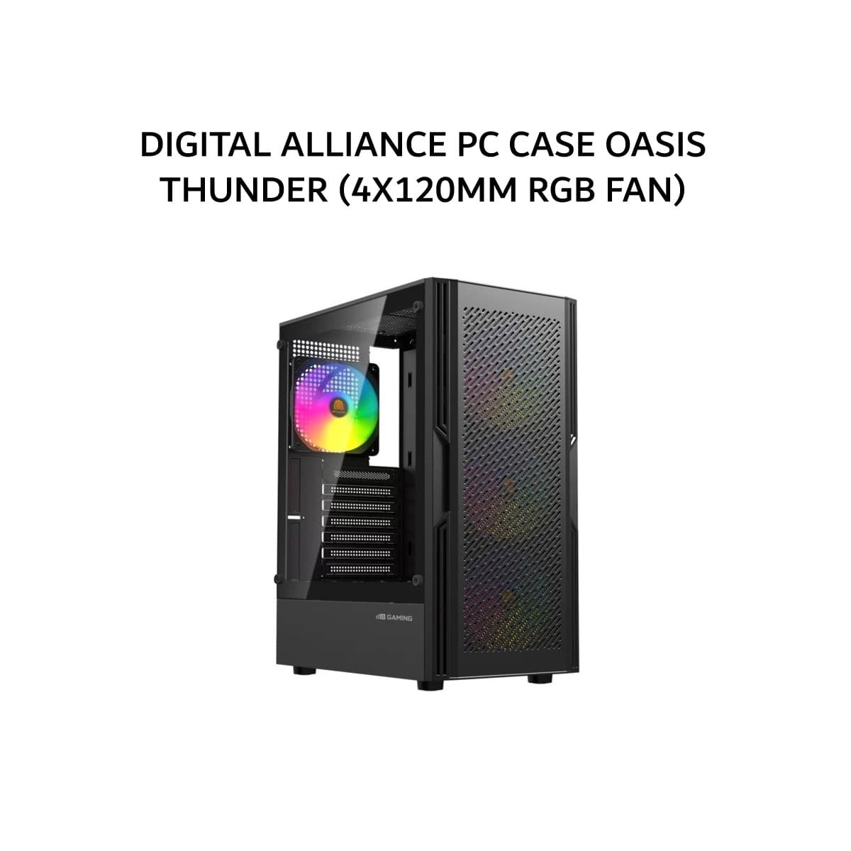 DIGITAL ALLIANCE PC CASE OASIS THUNDER (4X120MM RGB FAN) 1Y