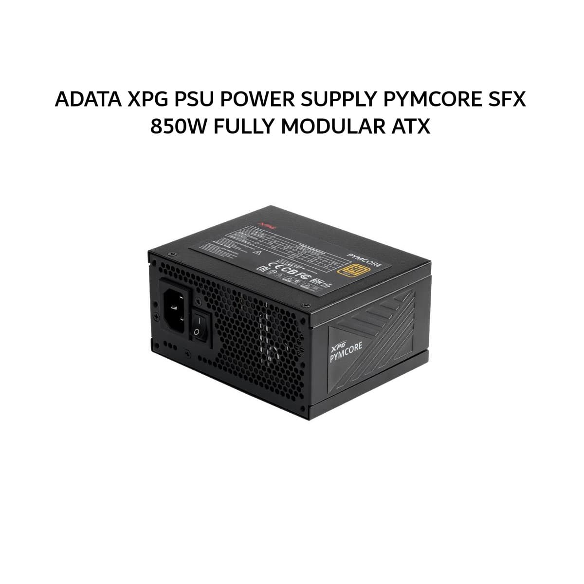 ADATA XPG PSU POWER SUPPLY PYMCORE SFX 850W (80+ GOLD) FULLY MODULAR ATX 3.1 PCIE 5.0 BLACK