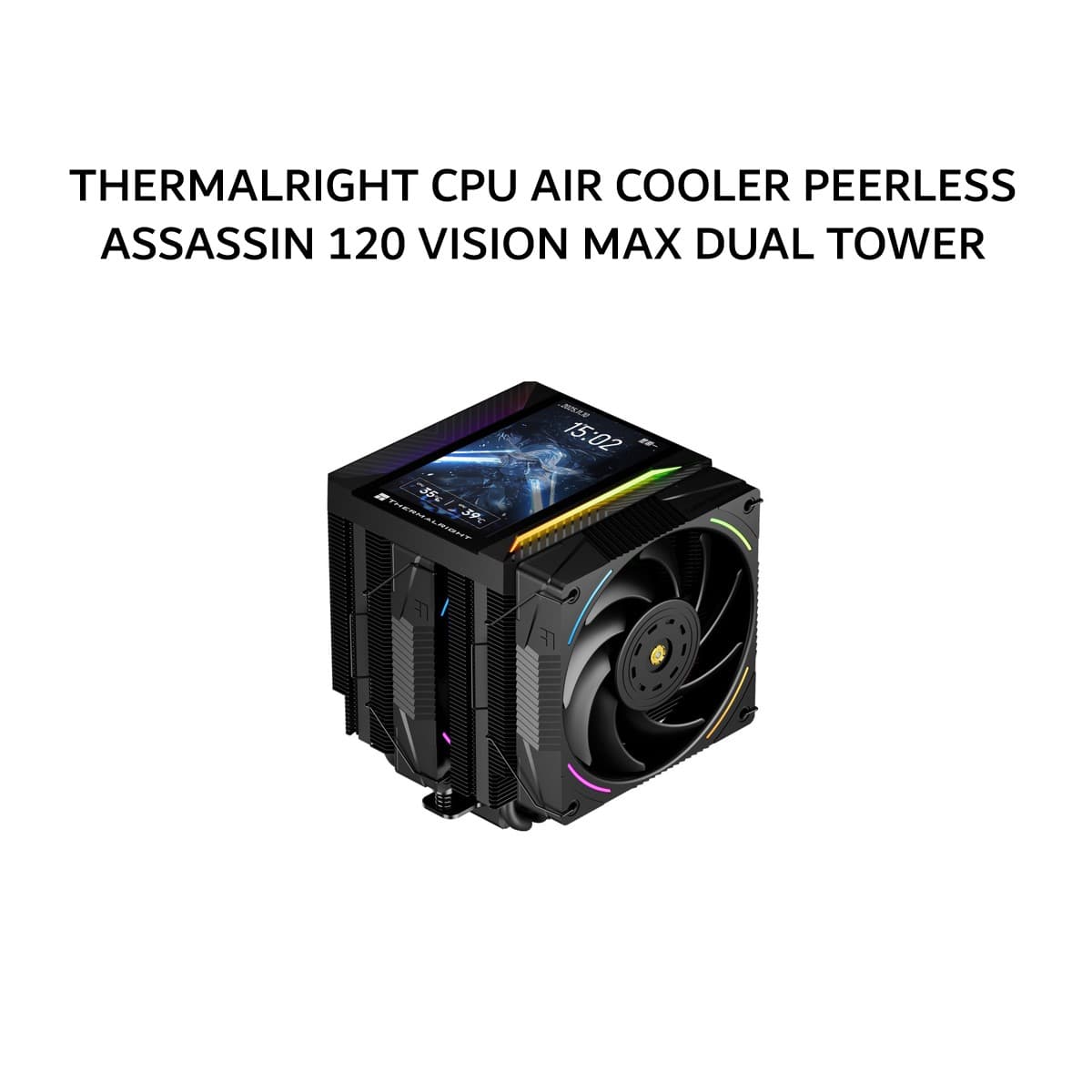THERMALRIGHT CPU AIR COOLER PEERLESS ASSASSIN 120 VISION MAX DUAL TOWER (2X 120MM ARGB FAN + 6X HEATPIPES + LCD 5 INCH DISPLAY) BLACK 1Y