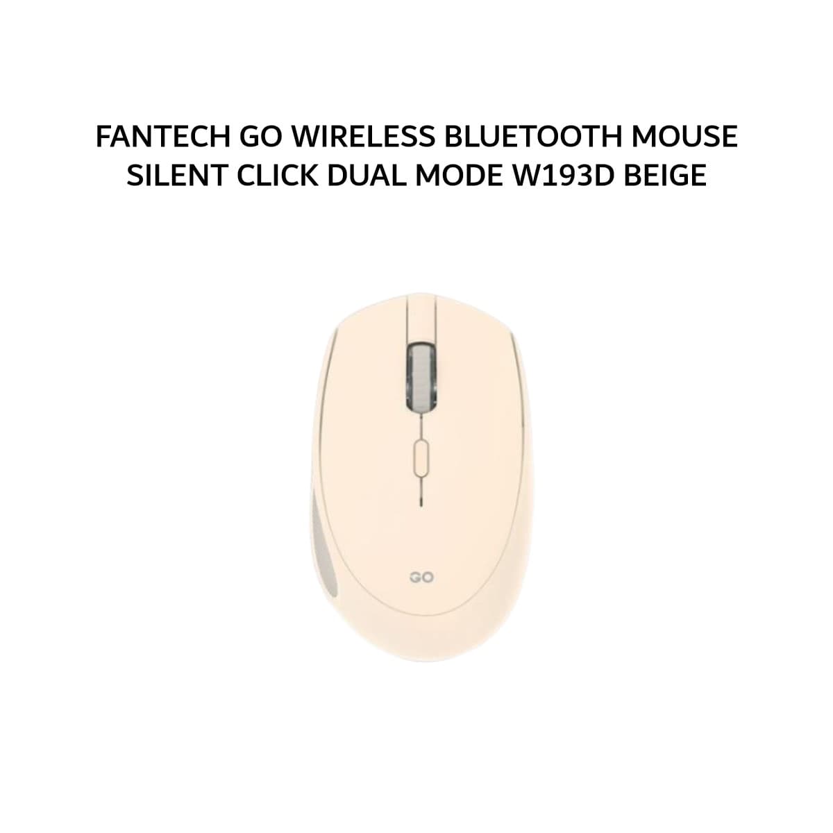 FANTECH GO WIRELESS BLUETOOTH MOUSE SILENT CLICK DUAL MODE W193D BEIGE