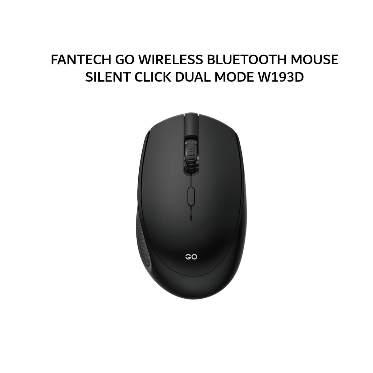 FANTECH GO WIRELESS BLUETOOTH MOUSE SILENT CLICK DUAL MODE W193D BLACK