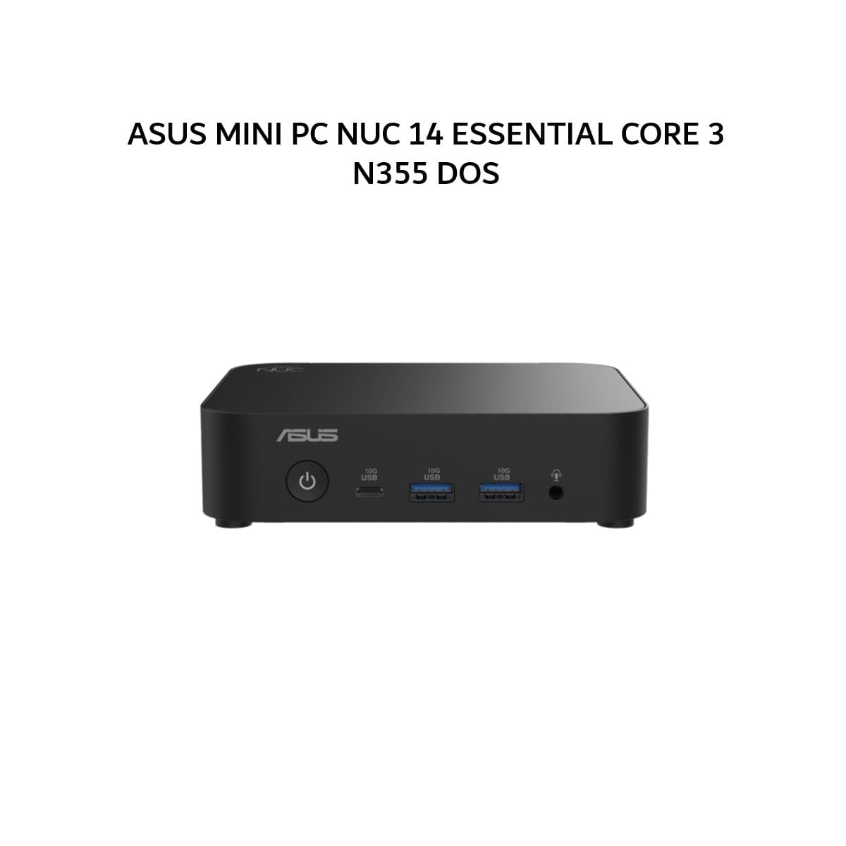 ASUS MINI PC NUC 14 ESSENTIAL CORE 3 N355 DOS (BARE) BLK
