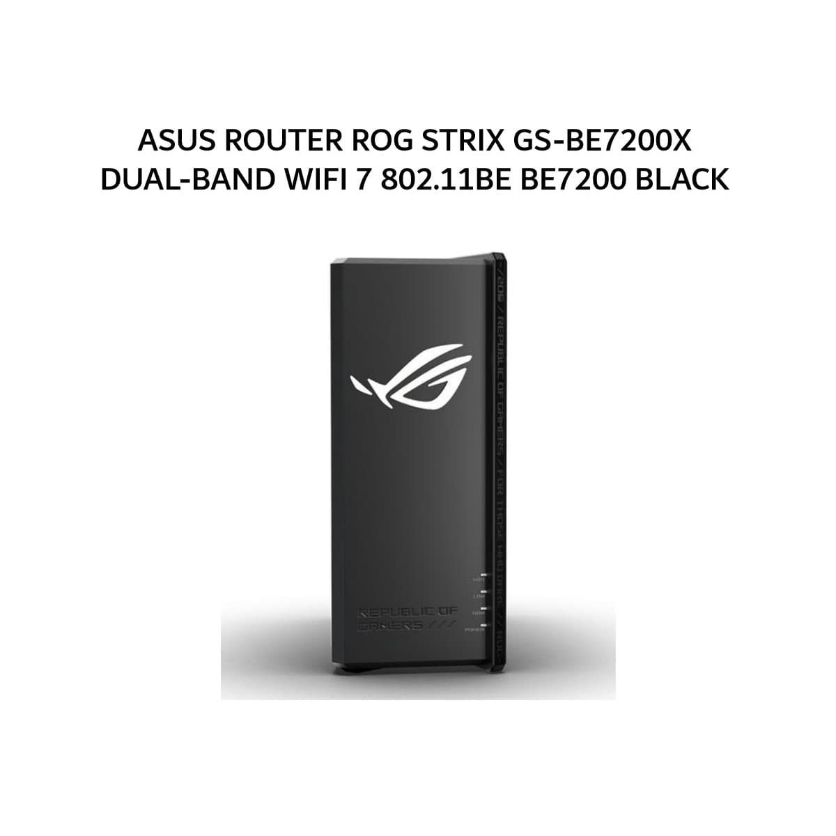 ASUS ROUTER ROG STRIX GS-BE7200X DUAL-BAND WIFI 7 802.11BE BE7200 BLACK 3Y