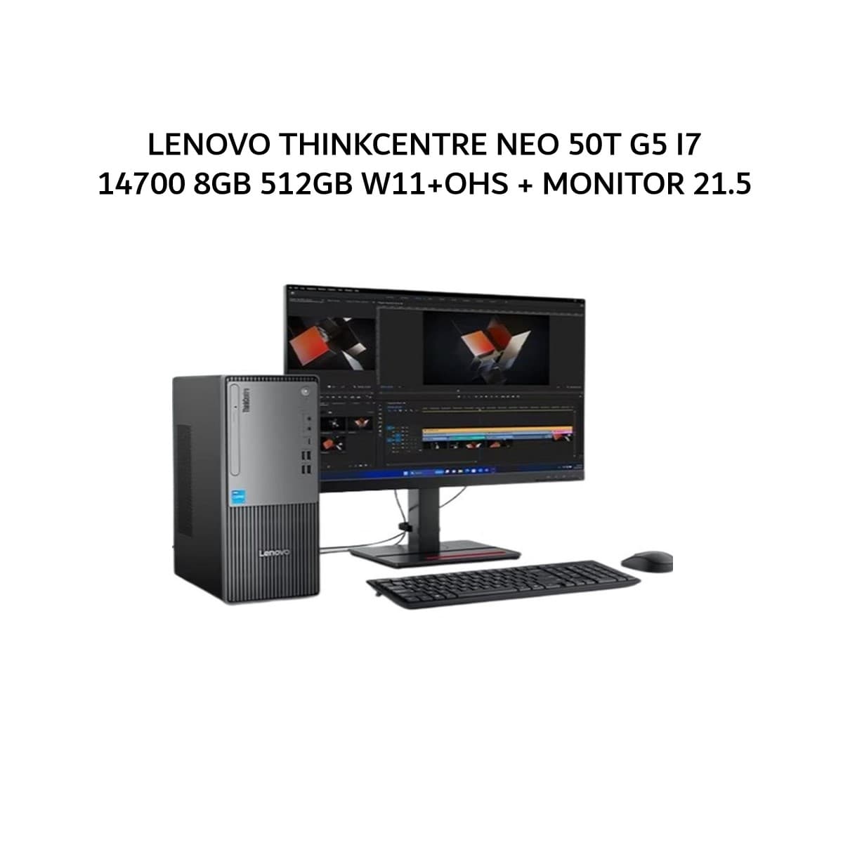 LENOVO THINKCENTRE NEO 50T G5 I7 14700 8GB 512GB W11+OHS 3Y BLK + MONITOR 21.5