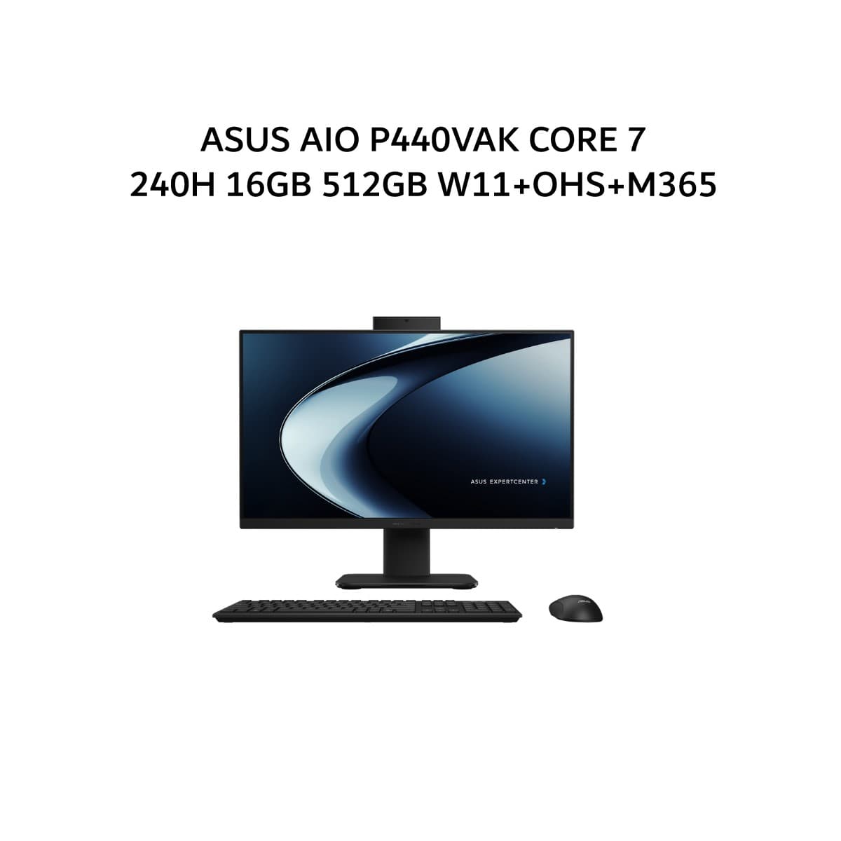 ASUS AIO P440VAK CORE 7 240H 16GB 512GB W11+OHS+M365 23.8FHD 2Y BLK -B7152WS